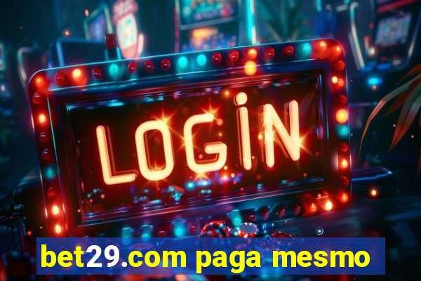 bet29.com paga mesmo